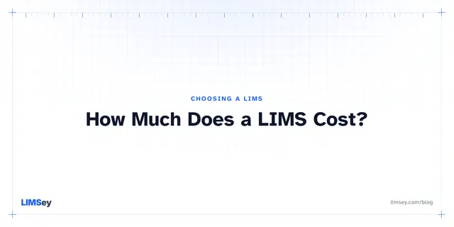 Illustration for “How Much Does a LIMS Cost? Real Numbers, Including Ours”